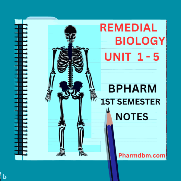 Remedial Biology Notes - Bpharm 1st Semester