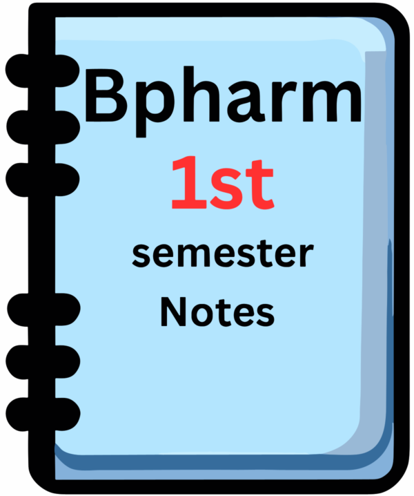 Bpharm 1st Semester Notes