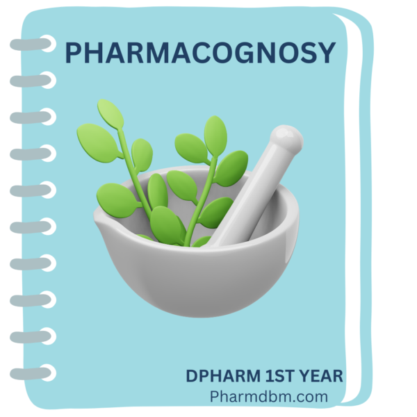 Pharmacognosy Notes Dpharm 1st year